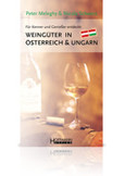 Weingüter in Österreich / Ungarn Weingüter in Österreich / Ungarn