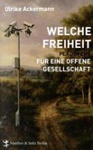 Welche Freiheit Welche Freiheit