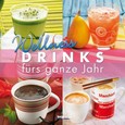 Wellness-Drinks fürs ganze Jahr Wellness-Drinks fürs ganze Jahr