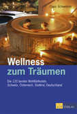 Wellness zum Träumen Wellness zum Träumen