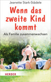 Wenn das zweite Kind kommt Wenn das zweite Kind kommt