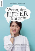 Wenn der Kiefer knirscht Wenn der Kiefer knirscht