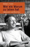 Wer ein Warum zu leben hat Wer ein Warum zu leben hat