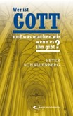 Wer ist Gott und was machen wir wenn es ihn gibt Wer ist Gott und was machen wir wenn es ihn gibt