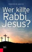 Wer killte Rabbi Jesus? Wer killte Rabbi Jesus?