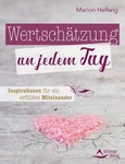 Wertschätzung an jedem Tag Wertschätzung an jedem Tag