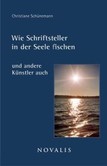 Wie Schriftsteller in der Seele fischen Wie Schriftsteller in der Seele fischen