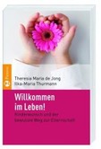 Willkommen im Leben! Willkommen im Leben!