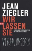 Wir lassen sie verhungern Wir lassen sie verhungern