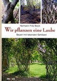Wir pflanzen eine Laube Wir pflanzen eine Laube