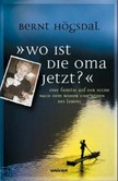 'Wo ist die Oma jetzt?' 'Wo ist die Oma jetzt?'
