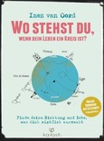 Wo stehst du, wenn dein Leben ein Kreis ist? Wo stehst du, wenn dein Leben ein Kreis ist?