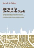 Wurzeln für die lebende Stadt Wurzeln für die lebende Stadt