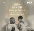 Wut ist ein Geschenk, 4 Audio-CDs Wut ist ein Geschenk, 4 Audio-CDs