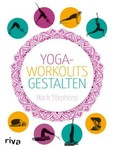 Yoga-Workouts gestalten Yoga-Workouts gestalten