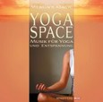 Yoga Space, 1 Audio-CD Yoga Space, 1 Audio-CD