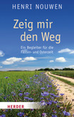 Zeig mir den Weg Zeig mir den Weg