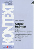 Zeitgeist-Symptome Zeitgeist-Symptome