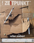 Zeitpunkt Nr. 118: selber machen! Zeitpunkt Nr. 118: selber machen!
