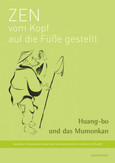 Zen vom Kopf auf die Füße gestellt Zen vom Kopf auf die Füße gestellt