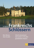 Zu Gast in Frankreichs Schlössern Zu Gast in Frankreichs Schlössern