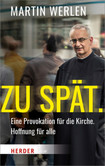 Zu spät. Zu spät.