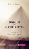 Zuhause in zwei Zelten Zuhause in zwei Zelten