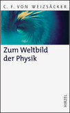 Zum Weltbild der Physik Zum Weltbild der Physik