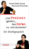 Zur Freiheit gehört, den Koran zu kritisieren Zur Freiheit gehört, den Koran zu kritisieren