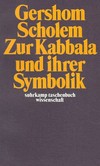 Zur Kabbala und ihrer Symbolik Zur Kabbala und ihrer Symbolik
