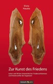 Zur Kunst des Friedens Zur Kunst des Friedens