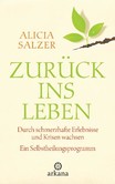 Zurück ins Leben Zurück ins Leben