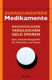 Zuzahlungsfreie Medikamente Zuzahlungsfreie Medikamente