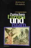 Zwischen Europa und Islam Zwischen Europa und Islam