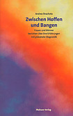 Zwischen Hoffen und Bangen Zwischen Hoffen und Bangen